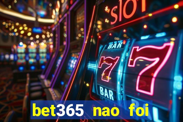 bet365 nao foi possivel processar seu deposito